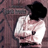 Various Artists - Tribute To Garth Brooks (CD)