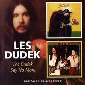 Les Dudek / Say No More