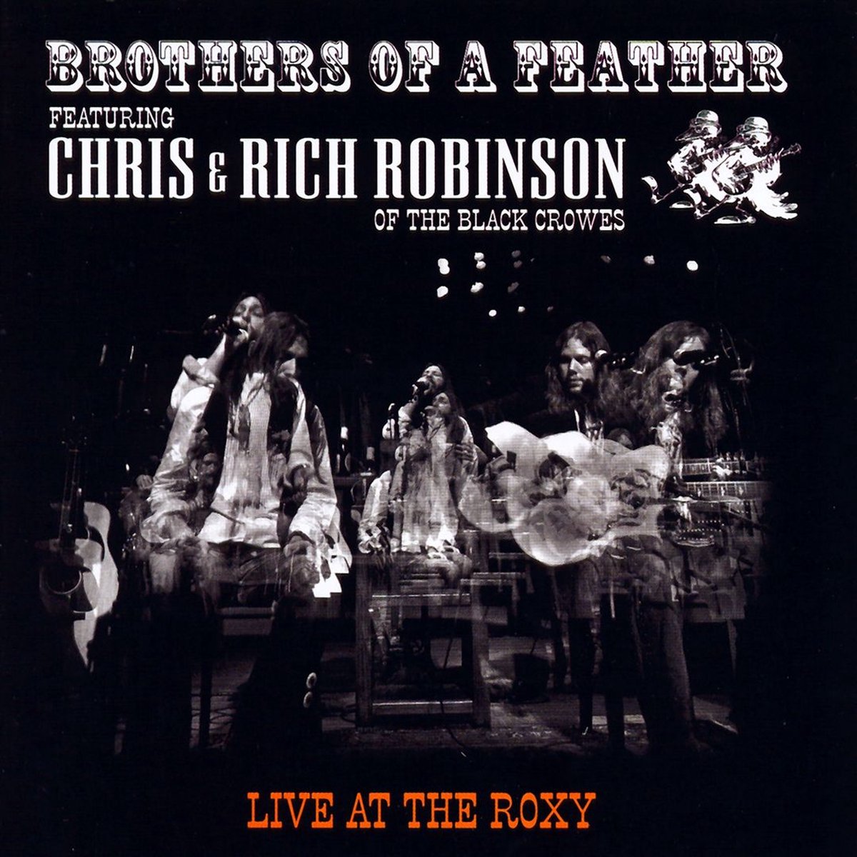 Brothers Of A Feather Live At The Roxy