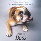 Canine Composer's Series: Music for Dogs