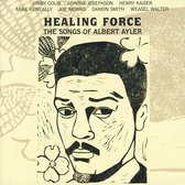 Healing Force:The Songs Of Albert Ayler