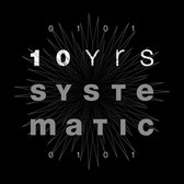 10 Years Of Systematic