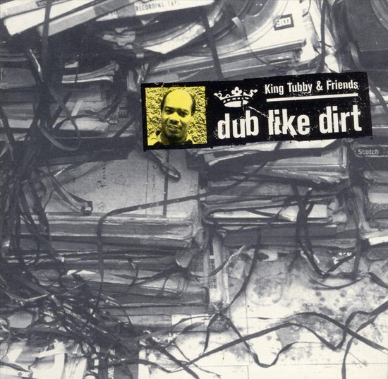 Dub Like Dirt (1975-1977), King Tubby | CD (album) | Muziek