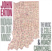 Indiana On Our Minds: The Music Of Cole Porter...