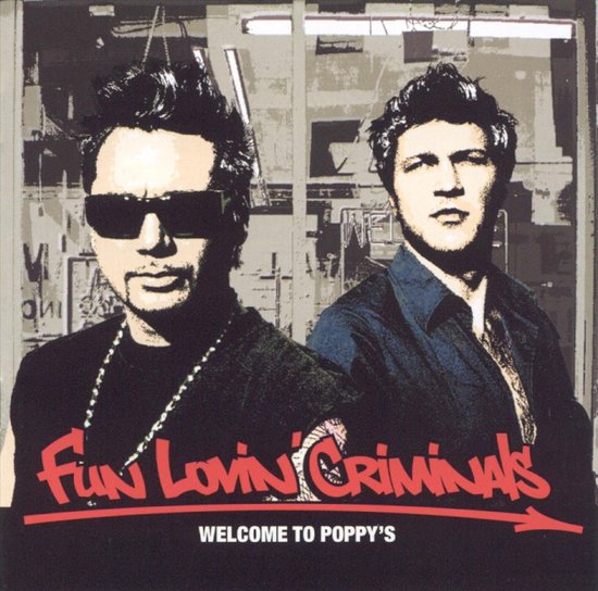 Fun Lovin' Criminals - Welcome To Poppy's