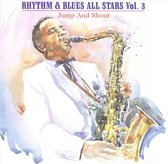 Rhythm & Blues All Stars Vol. 3: Jump And Shout