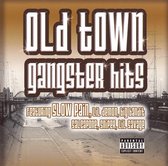 Old Town Gangster Hits