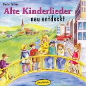 Alte Kinderlieder Neu Entdeckt