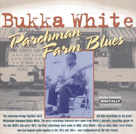 Parchman Farm Blues, Bukka White CD (album) Muziek