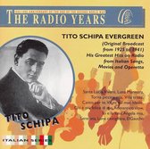 Radio Years: Tito Schipa Evergreen