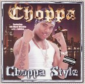 Choppa Style