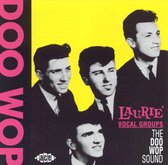 Laurie Vocal Groups - The Doo Wop Sound