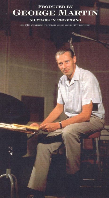 Produced By George Martin: 50 Years In Recording - George Martin