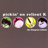 Pickin On Relient K: Bluegrass Tribute