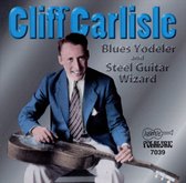 Cliff Carlisle - Blues Yodeler & Steel Gui (CD)