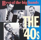Big Bands: Best of the '40s