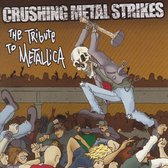 Crushing Metal Strikes: The Tribute to Metallica