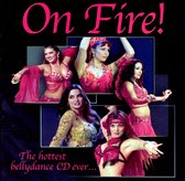 On Fire: The Hottest Bellydance Cd Ever