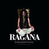 Ragana - So Many Reverbs To Cross (CD)