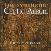 City Of Prague Philharmonic Orchestra - Symphonic Celtic Album The