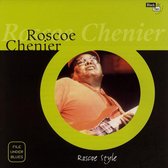 Roscoe Chenier - Roscoe Style (CD)
