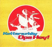 Kottarashky - Opa Hey! (CD)