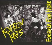 Koffin Kats - Forever For Hire (CD)