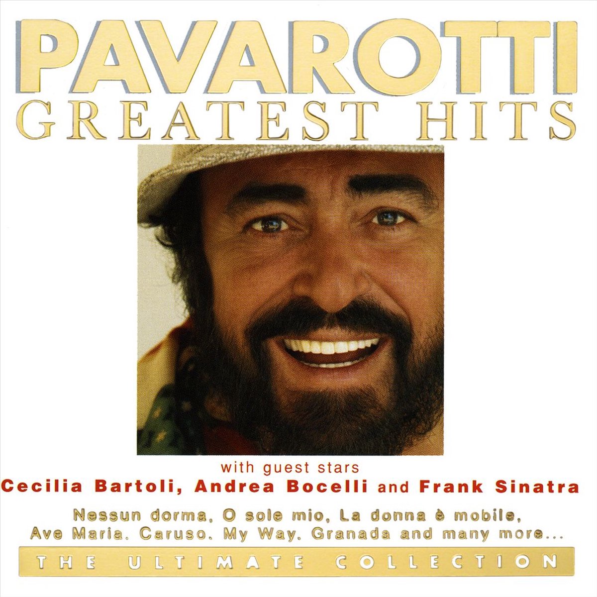 Pavarotti's Greatest Hits - The Ultimate Collection