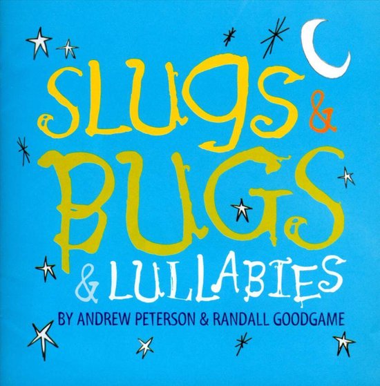 Slugs &Amp; Bugs &Amp; Lullabies