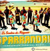 La Sardina De Naiguata - Parranda! Venezuelan Carnival Music (CD)