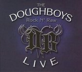 Doughboys - Rock N' Raw (2 CD)