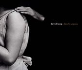 David Lang: Death Speaks