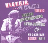 Nigeria Special: Volume 2 Modern Highlife, Afro-Sounds And Nigerian Blues