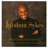 Sykes, Jubilant - Sings Copland & Spirituals
