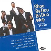 Shoo-Be-Doo-Be The Lengendary Dig Master Vol. 4: The Vocal Groups