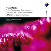 Frank Martin: Petite Symphonie Concertante; Concerto for 7 Wind Instruments; 6 Monologues
