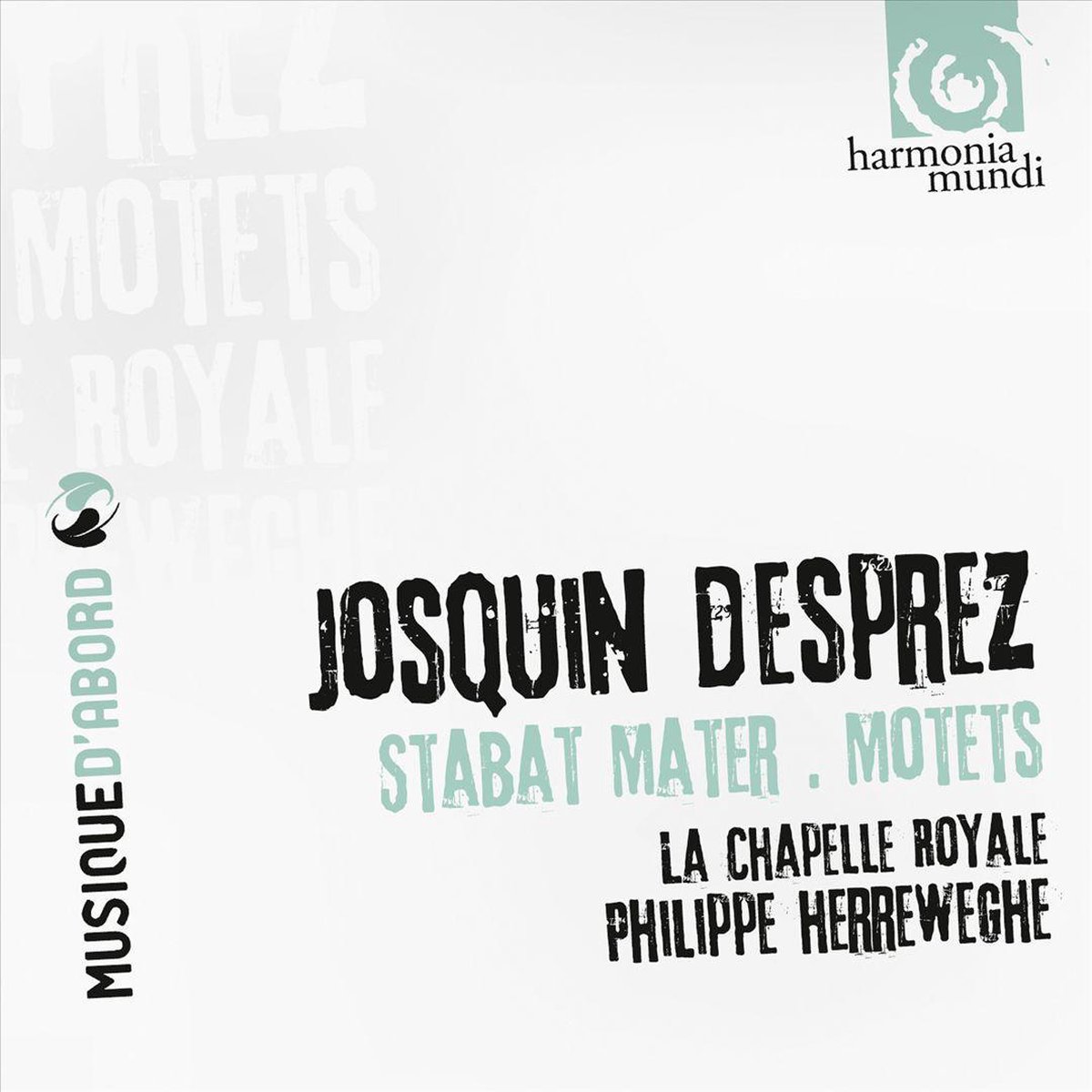 Josquin Desprez: Stabat mater; Motets