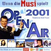 Wenn Die Musi Spielt: Open Air 2001