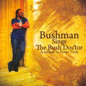 Bushman Sings The Bush Doctor