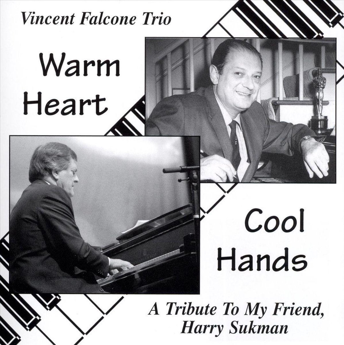 Afbeelding van product Warm Heart ... Cool Hands - A Tribute to My Friend, Harry Sukman  - Vincent Falcone Trio