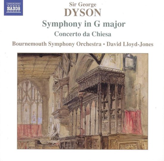 Albumhoes met schilderij van een koorgestoelte in een kerk. Tekst: Sir George DYSON Symphony in G major Concerto da Chiesa Bournemouth Symphony Orchestra David Lloyd-Jones