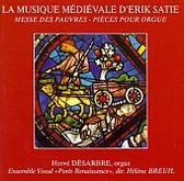 La music medievale d'Erik Satie / Breuil, Desarbre, et al