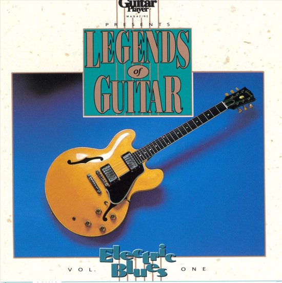 Legends Of Guitar: Electric Blues Vol. 1