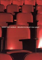 Jimmy Eat World - Believe In What You Want