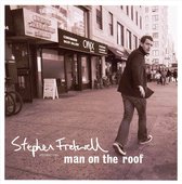 Stephen Fretwell - Man On The Roof