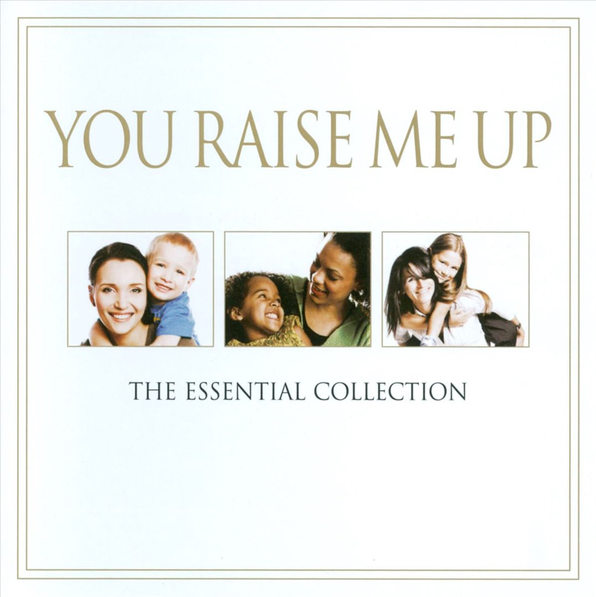 You Raise Me Up-Essential Collection