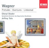 Wagner: Preludes; Overtures; Liebestod