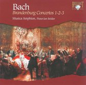 Bach Brandenburg Concertos 1-2-3 Musica Amphion, Pieter-Jan Belder