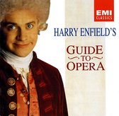 Harry Enfield's Guide to Opera