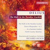Bournemouth Symphony Orchestra, Richard Hickox - Delius: The Walk in a Paradise Garden (CD)